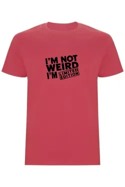 Pánské tričko – I'M NOT WEIRD, I'M LIMITED EDITION