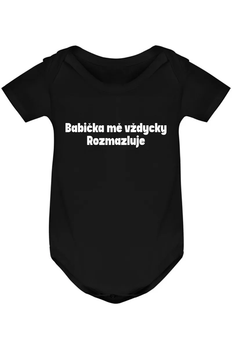 Kojenecké body - BABIČKA MĚ VŽDYCKY ROZMAZLUJE Kojenecké body - BABIČKA MĚ VŽDYCKY ROZMAZLUJE