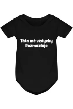 Kojenecké body - TÁTA MĚ VŽDYCKY ROZMAZLUJE