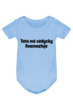 Kojenecké body - TÁTA MĚ VŽDYCKY ROZMAZLUJE
