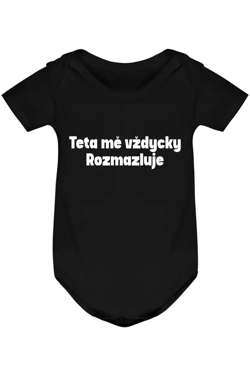 Kojenecké body - TETA MĚ VŽDYCKY ROZMAZLUJE Kojenecké body - TETA MĚ VŽDYCKY ROZMAZLUJE