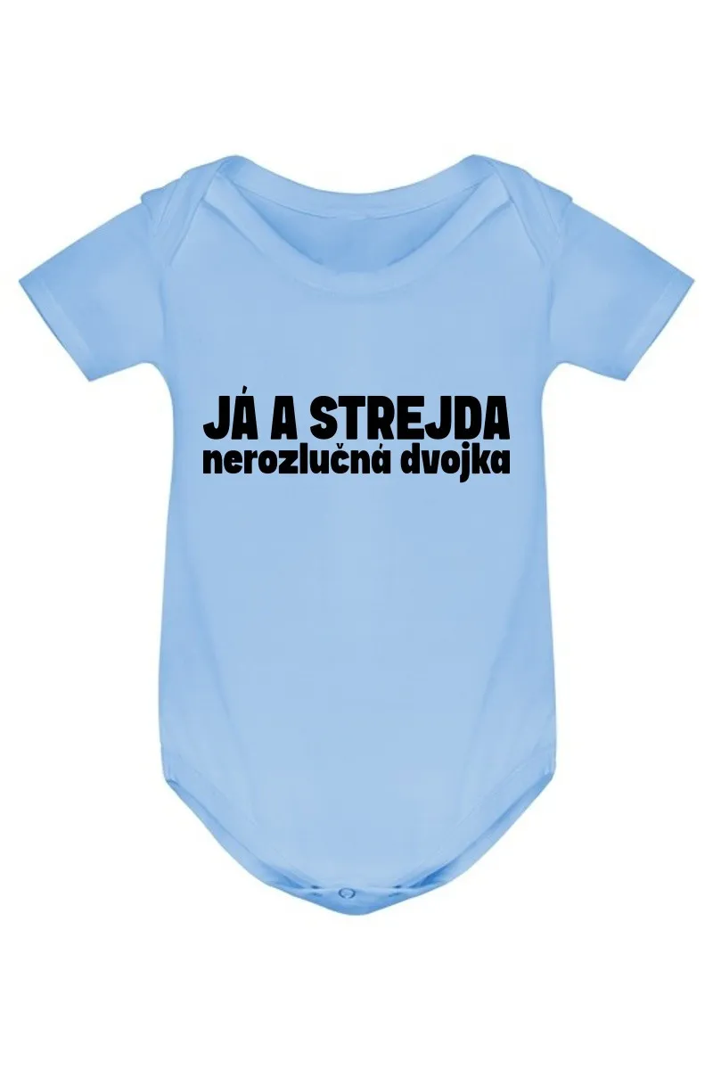 Kojenecké body - JÁ A STREJDA, NEROZLUČNÁ DVOJKA