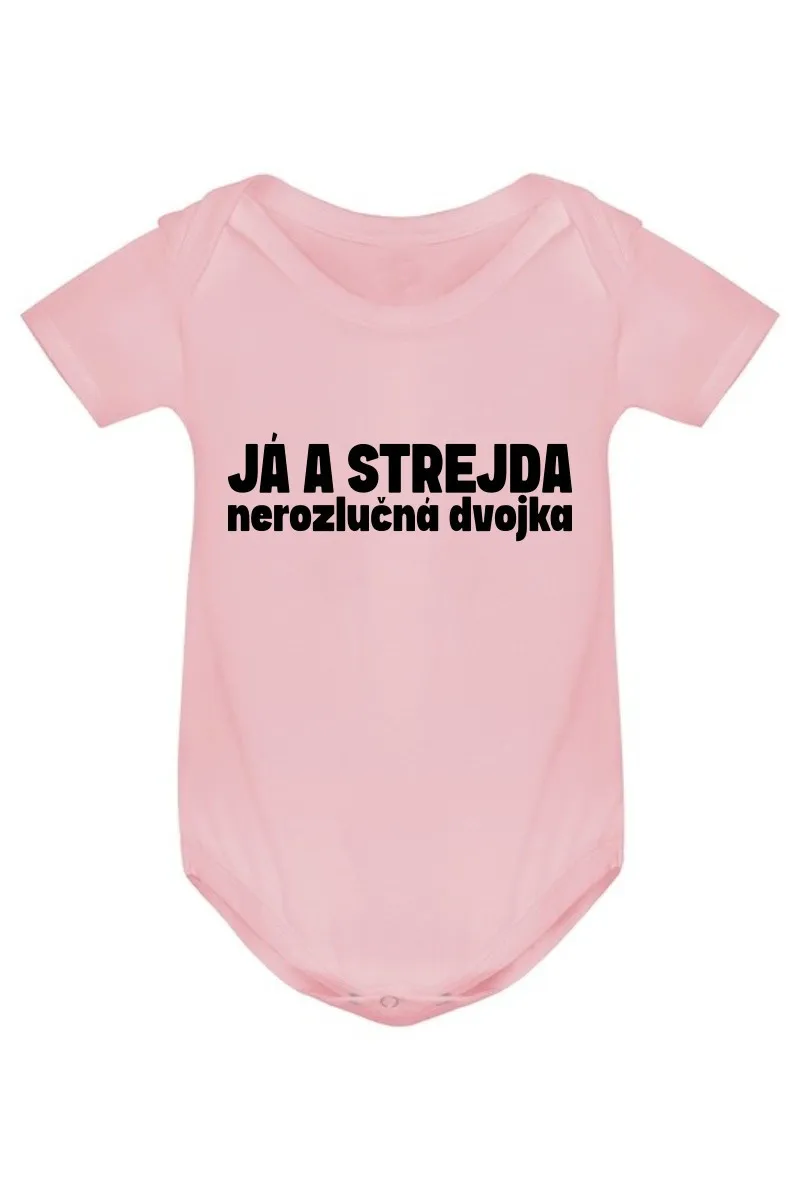 Kojenecké body - JÁ A STREJDA, NEROZLUČNÁ DVOJKA