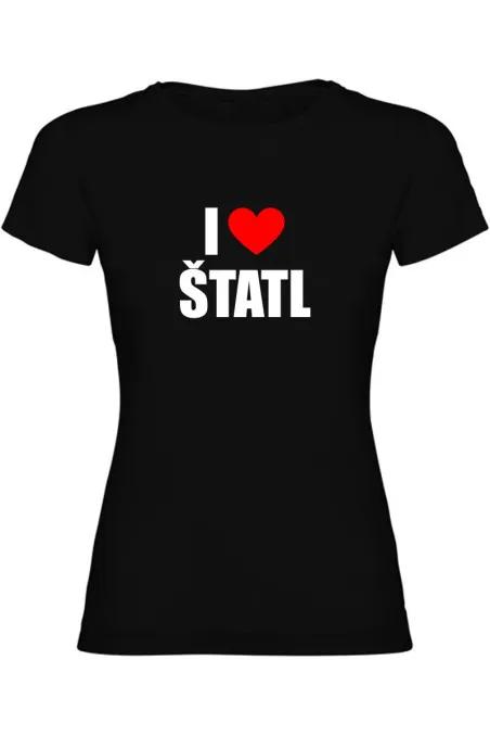 Dámské tričko - I LOVE ŠTATL