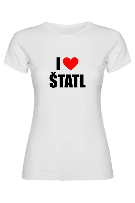 Dámské tričko - I LOVE ŠTATL