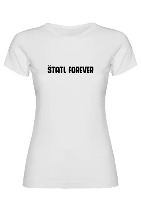Dámské tričko - ŠTATL FOREVER