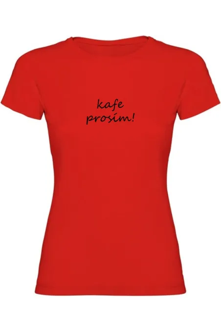 Dámské tričko - KAFE PROSÍM