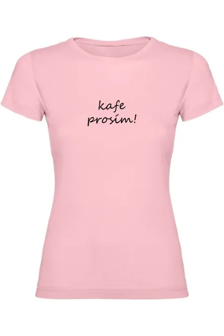 Dámské tričko - KAFE PROSÍM