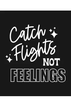 Mikina s kapucí - CATCH FLIGHTS NOT FEELINGS