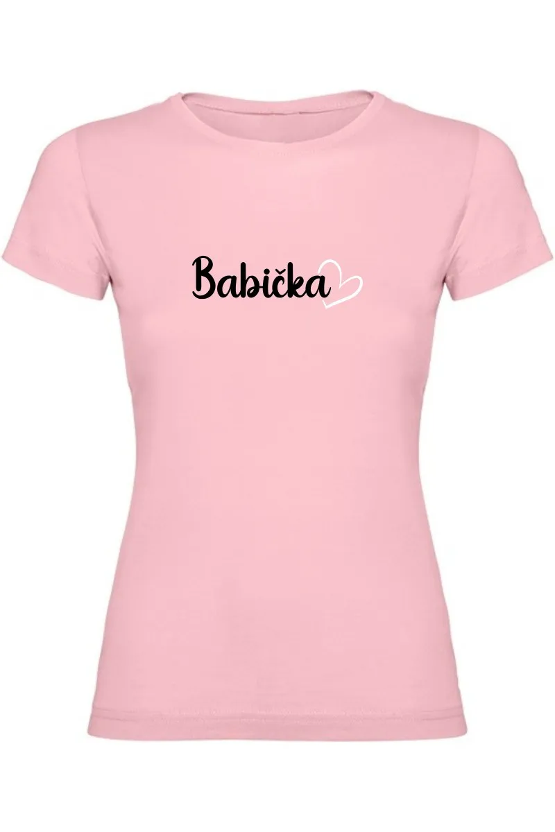 Dámské tričko - PRO BABIČKU Dámské tričko - PRO BABIČKU