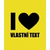 Mikina s kapucí - I LOVE (VLASTNÍ TEXT)