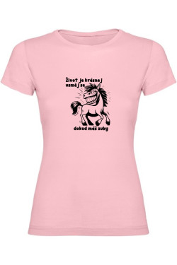 Dámské tričko - ŽIVOT JE KRÁSNEJ, USMĚJ SE