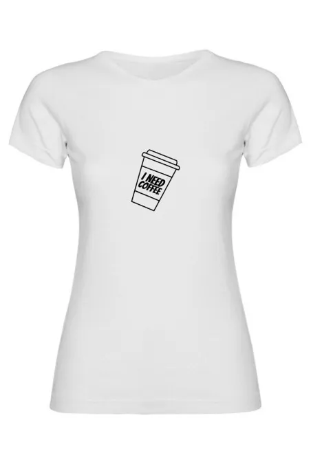 Dámské tričko - I NEED COFFEE