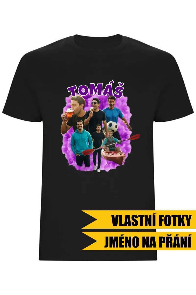 Pánské tričko - VLASTNÍ FOTKY, JMÉNO A POZADÍ Pánské tričko - VLASTNÍ FOTKY, JMÉNO A POZADÍ