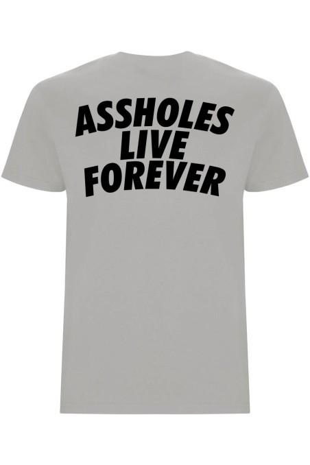 Pánské tričko - ASSHOLES LIVE FOREVER