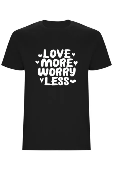 Pánské tričko - LOVE MORE WORRY LESS