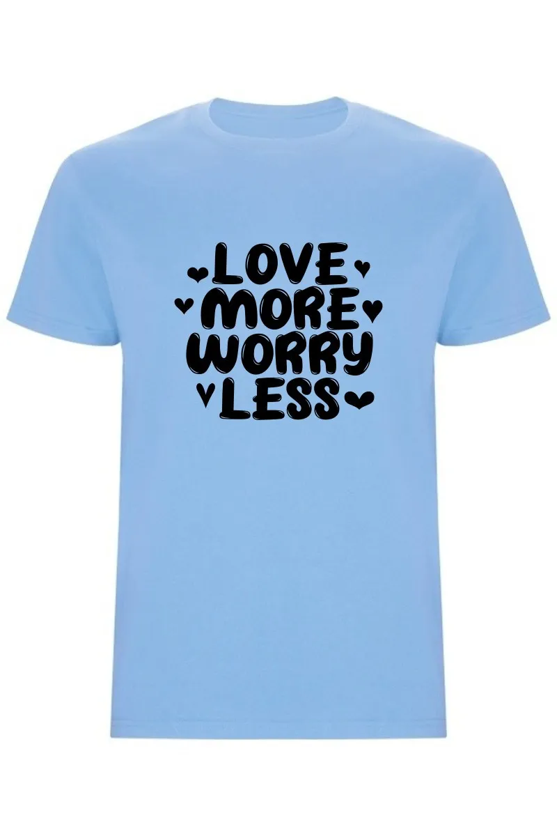 Pánské tričko - LOVE MORE WORRY LESS Pánské tričko - LOVE MORE WORRY LESS