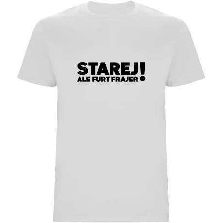 Pánské tričko - STAREJ, ALE FURT FRAJER