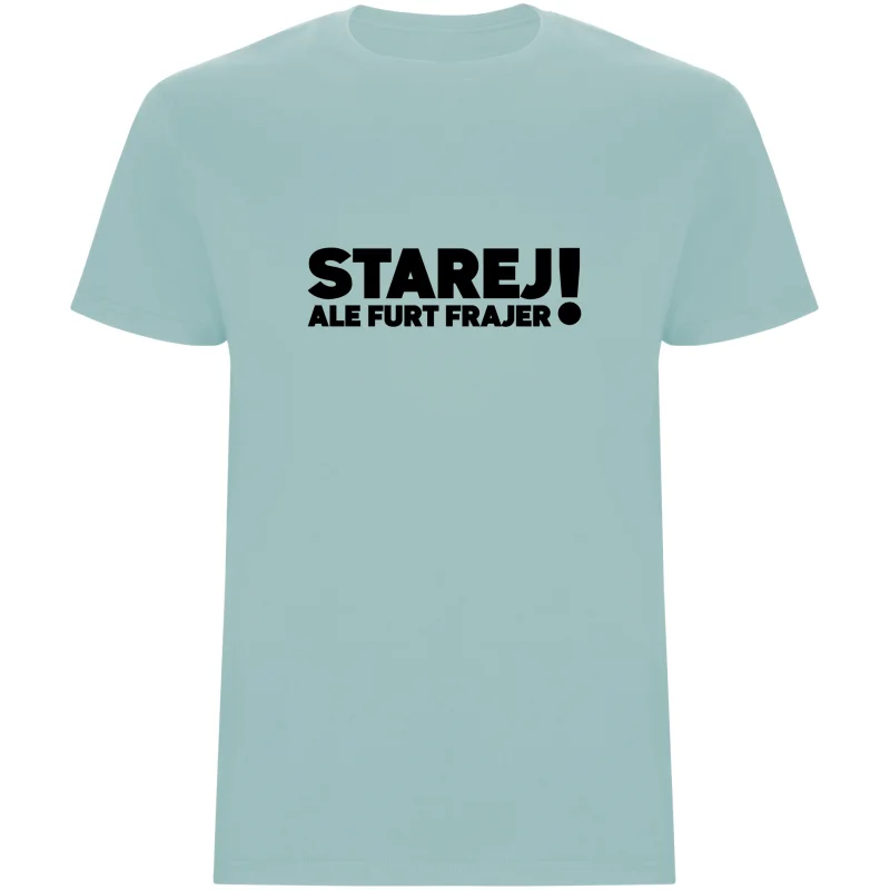 Pánské tričko - STAREJ, ALE FURT FRAJER