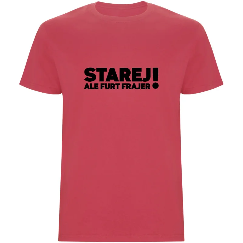 Pánské tričko - STAREJ, ALE FURT FRAJER