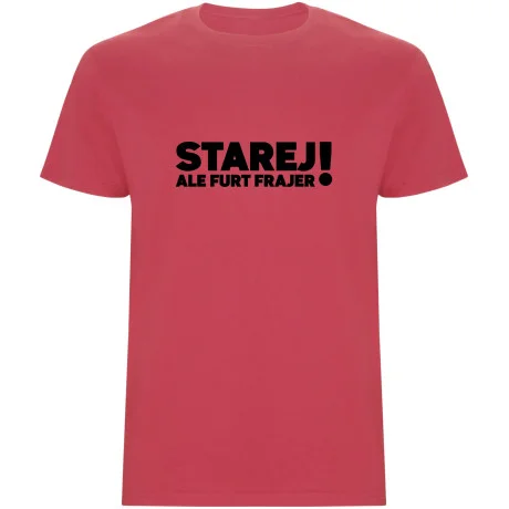 Pánské tričko - STAREJ, ALE FURT FRAJER