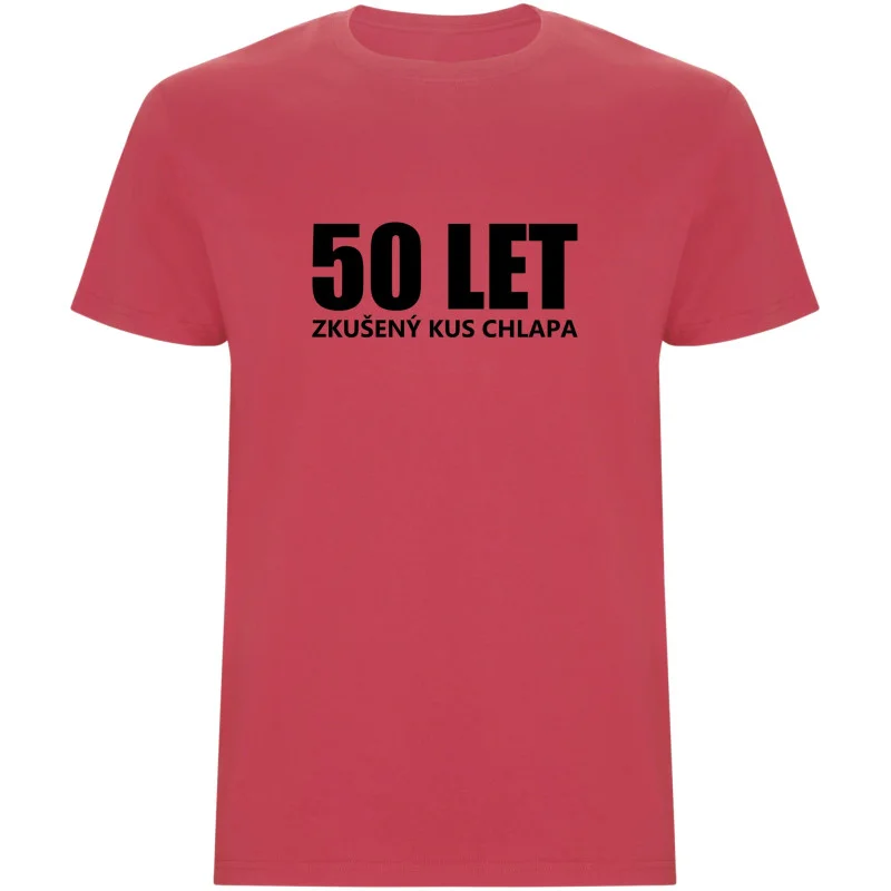 Pánské tričko - 50 LET, ZKUŠENÝ KUS CHLAPA