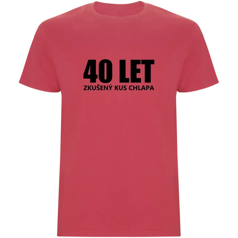 Pánské tričko - 40 LET, ZKUŠENÝ KUS CHLAPA