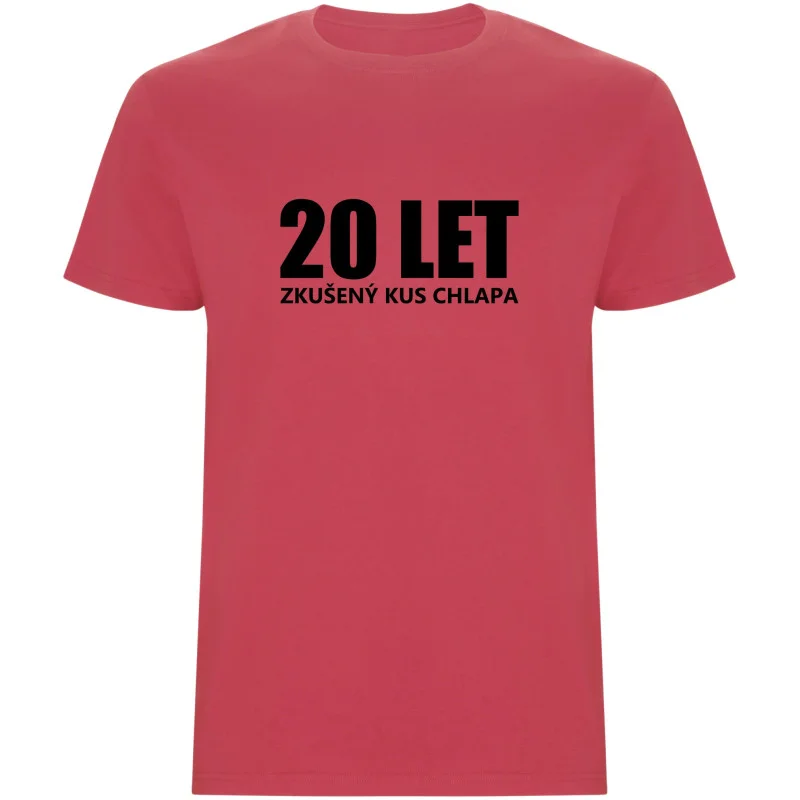 Pánské tričko - 20 LET, ZKUŠENÝ KUS CHLAPA