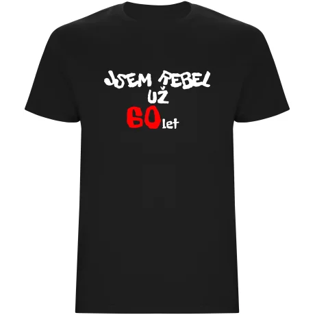 Pánské tričko - JSEM REBEL UŽ 60 LET