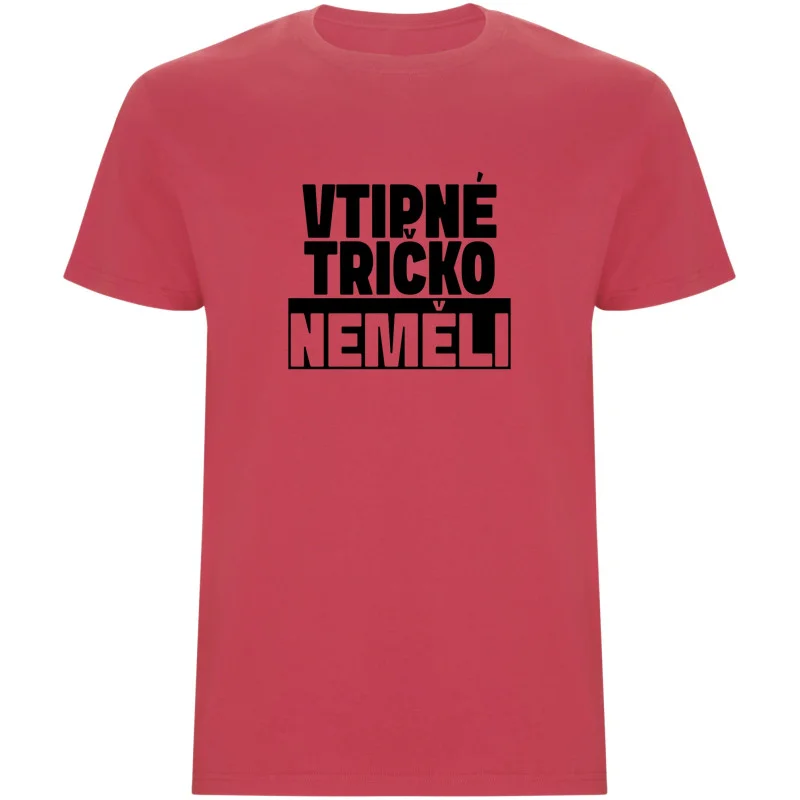 Pánské tričko - VTIPNÉ TRIČKO NEMĚLI