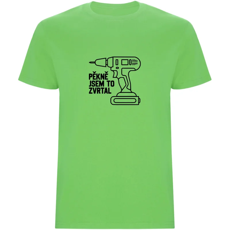 Pánské tričko - PĚKNĚ JSEM TO ZVRTAL