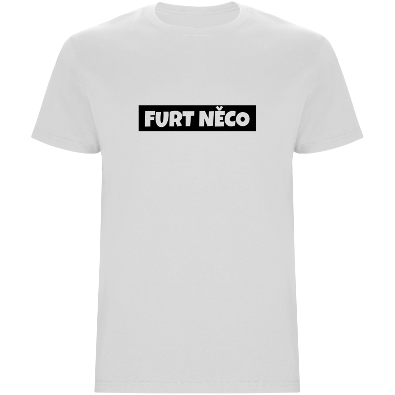 Pánské tričko - FURT NĚCO
