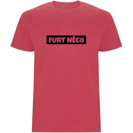 Pánské tričko - FURT NĚCO