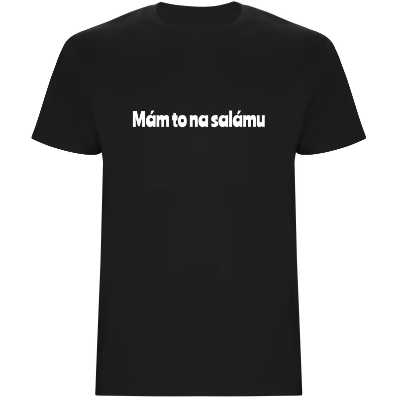 Pánské tričko - MÁM TO NA SALÁMU