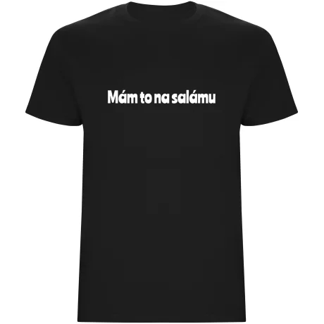 Pánské tričko - MÁM TO NA SALÁMU
