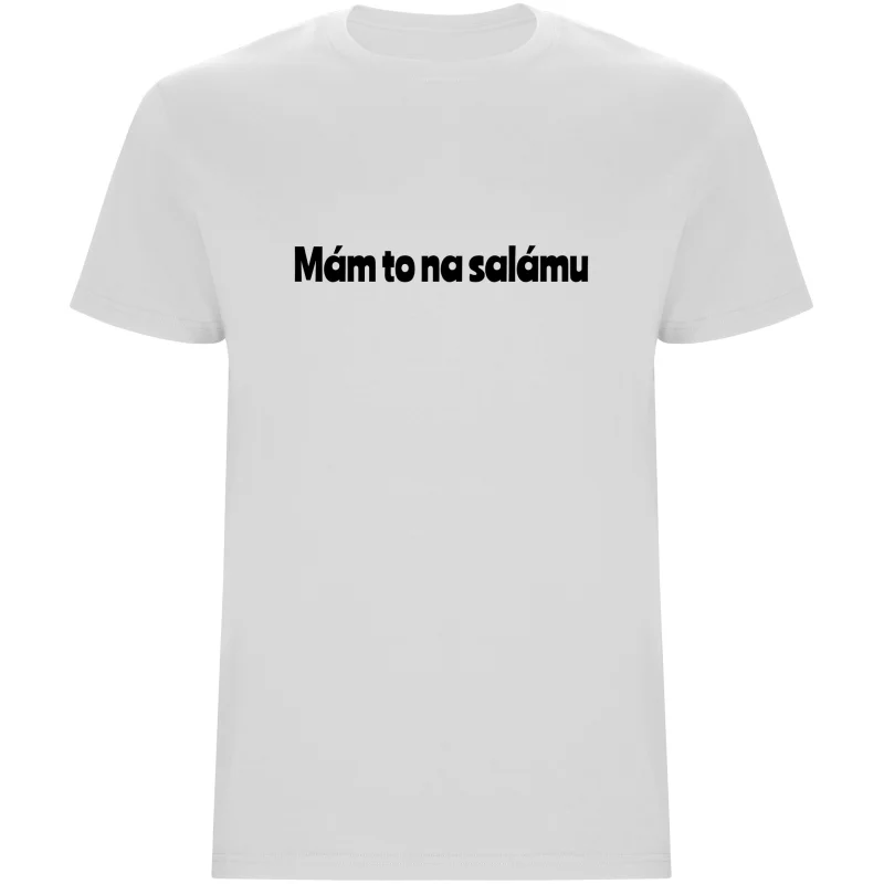 Pánské tričko - MÁM TO NA SALÁMU