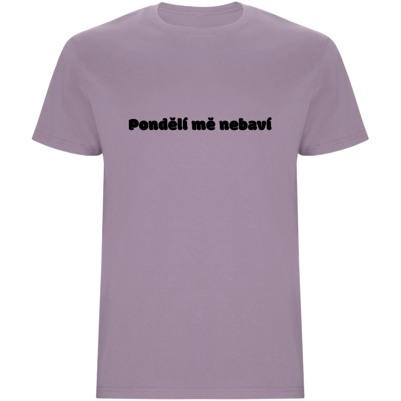 Pánské tričko - PONDĚLÍ MĚ NEBAVÍ