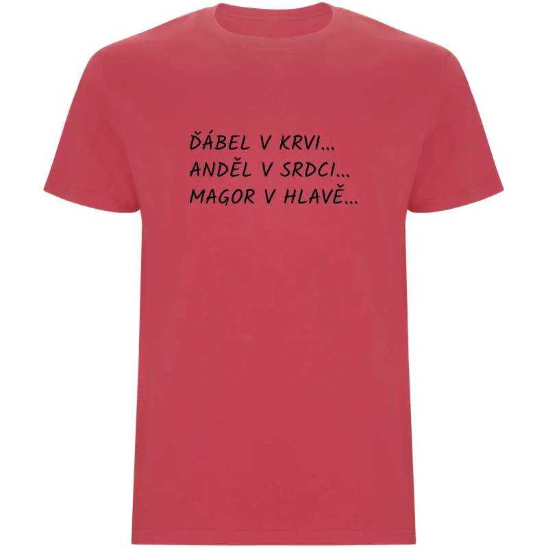 Pánské tričko - ĎÁBEL V KRVI, ANDĚL V SRDCI, MAGOR V HLAVĚ