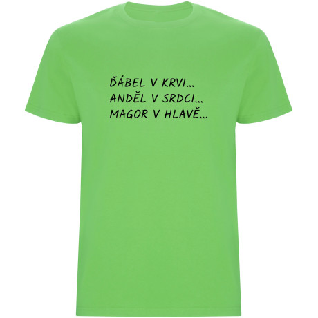 Pánské tričko - ĎÁBEL V KRVI, ANDĚL V SRDCI, MAGOR V HLAVĚ