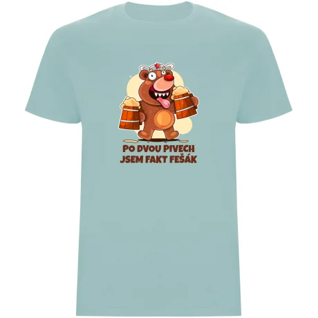 Pánské tričko - PO DVOU PIVECH JSEM FAKT FEŠÁK