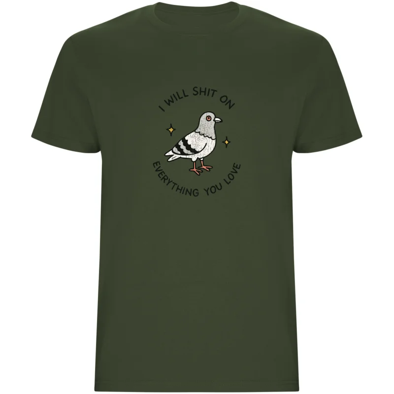 Pánské tričko - I WILL SHIT ON EVERYTHING YOU LOVE