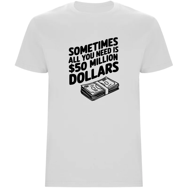 Pánské tričko - 50 MILLION DOLLARS