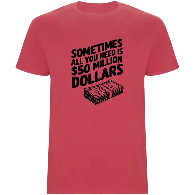 Pánské tričko - 50 MILLION DOLLARS