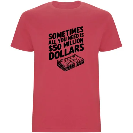 Pánské tričko - 50 MILLION DOLLARS