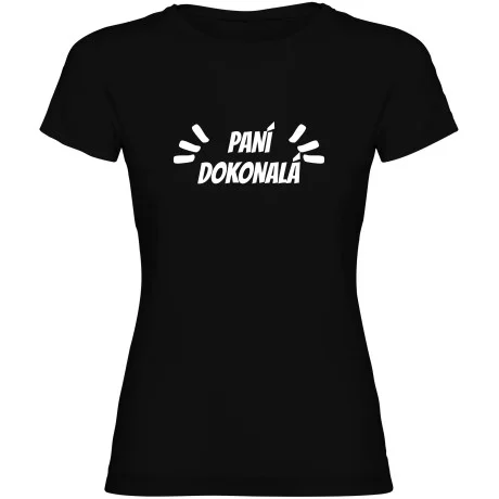 Dámské tričko - PANÍ DOKONALÁ