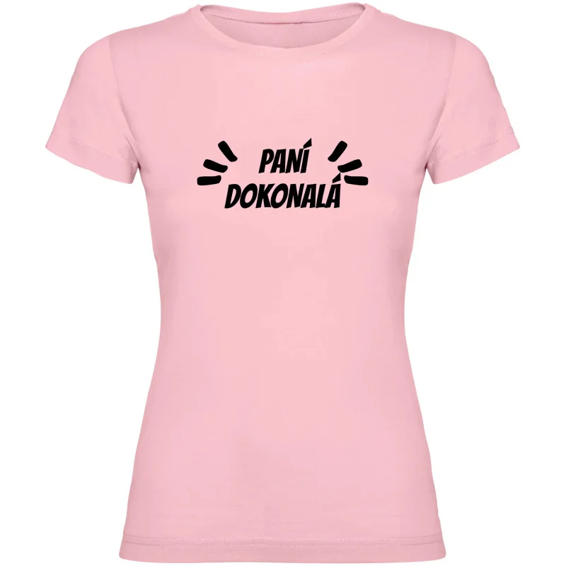 Dámské tričko - PANÍ DOKONALÁ