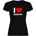 Dámské tričko - I LOVE (VLASTNÍ TEXT)