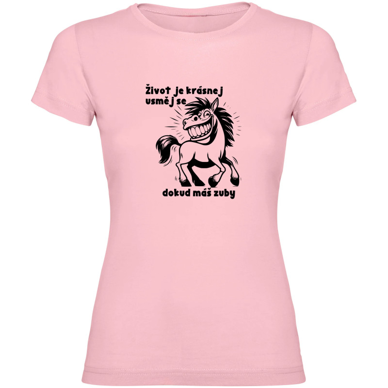Dámské tričko - ŽIVOT JE KRÁSNEJ, USMĚJ SE