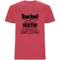 Pánské tričko - BACHA, MÁM ŠÍLENOU SESTRU