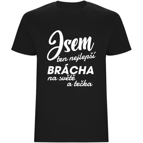 Pánské tričko - JSEM TEN NEJLEPŠÍ BRÁCHA